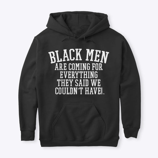 Black Men Are Coming For Everything They Said We Couldn't Have™