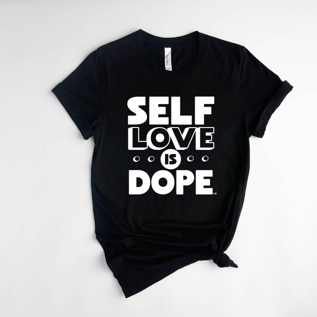 Self Love is Dope™
