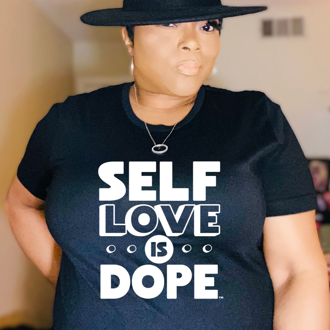 Self Love is Dope™
